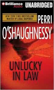Unlucky In Law Nina Reilly Series Perri O Shaughnessy