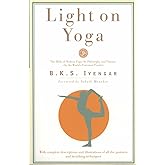 Light on Yoga: The Bible of Modern Yoga