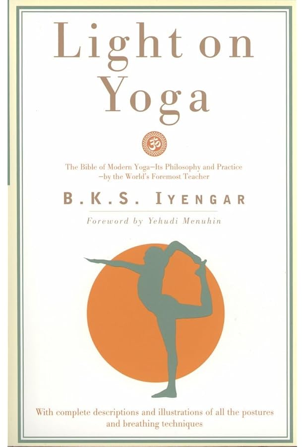 B.K.S. Iyengar Yoga: The Path to Holistic Health: Iyengar, B.K.S.