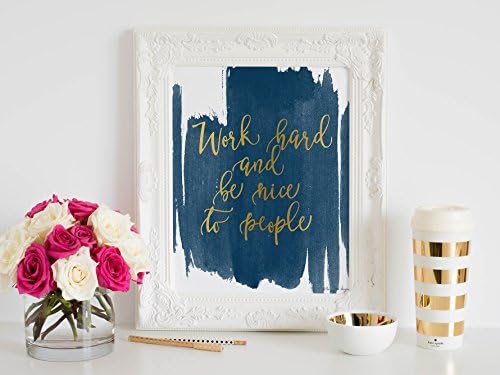 Work hard and be nice to people by Penny Jane Design, Blue and Gold Watercolor Print, Home Decor, Nursery Wall, Office Space, Inspirational Quotes, Baby Shower Gift, Little Girl's Bedroom