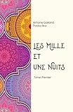 Les mille et une nuits (Volume 1) (French Edition) by