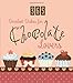 365 Decadent Dishes for Chocolate Lovers (365 Perpetual Calendars) by 