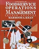 Concepts of Foodservice Operations, Khan, Mahmood A., 0442003803