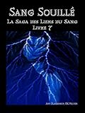 Sang Souillé: Les Liens du Sang-Livre 7 (Amy Blankenship - Les Liens du Sang) (French Edition) by Amy Blankenship, RK Melton