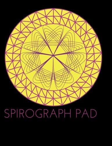 Spirograph Design Pad/Notebook/Journal: BLANK Spirograph Art Series/Kids Art (Coloring Book Pad/Art Journal)