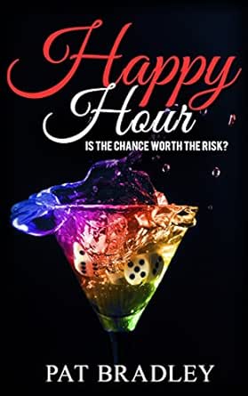 Happy Hour - Kindle edition by Bradley, Pat. Literature ...