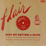 DUST MY RHYTHM AND BLUES:FLAIR RANDB STORY         image