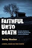 Faithful Unto Death by Becky Thacker