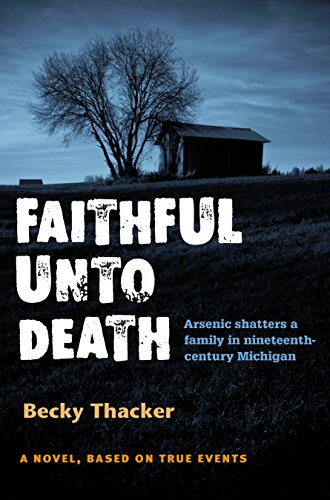 Faithful Unto Death by Becky Thacker
