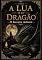Livro A Lua e o Dragão : Bruxaria Medieval