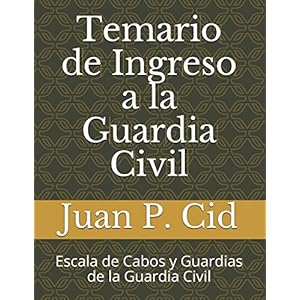 Temario de Ingreso a la Guardia Civil: Escala de Cabos y Guardias de la Guardia Civil (Spanish Edition)