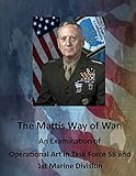 The Mattis Way of War: An Examination of Operational Art in Task Force 58 and 1st Marine Division