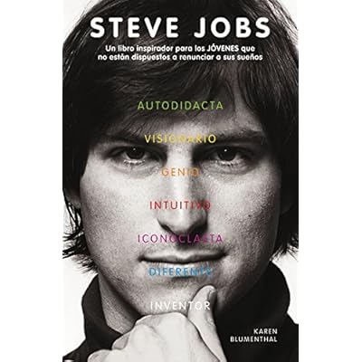 Steve Jobs: Un libro inspirador para los JÓVENES que no están dispuestos a renunciar a sus sueños (No ficción) Steve Jobs: Un libro inspirador para los JÓVENES que no están dispuestos a renunciar a sus sueños (No ficción)