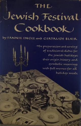 The Jewish Festival Cookbook by Fannie Engle, Gertrude Blair