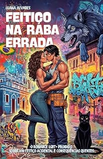 Livro Feitiço na Raba Errada: O romance LGBT+ proibido sobre um feitiço acidental e consequências quentes (Caos e Tesão)