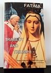 Fatima: Prophecies of Tragedy and Triumph