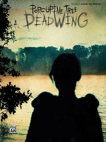 Porcupine Tree -- Deadwing: Authentic Guitar TAB