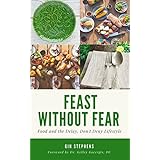 Feast Without Fear: Food and the Delay, Don't Deny Lifestyle