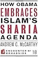 How Obama Embraces Islam's Sharia Agenda