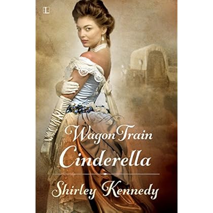 Wagon Train Cinderella (Women of the West) Wagon Train Cinderella (Women of the West)