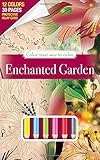 Enchanted Garden Adult Coloring Book Set With 12 Colored Pencils Included (Travel Size On The Go Coloring Book): Color Your Way To Calm by
