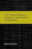 Image de Nomes Hebraicos, Biblicos e Judaicos: 1221 Nomes Hebraicos e Biblicos (Portuguese Edition)