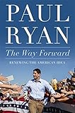 The Way Forward: Renewing the American Idea