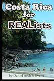 Costa Rica for REALists by Daniel Andrés Evans