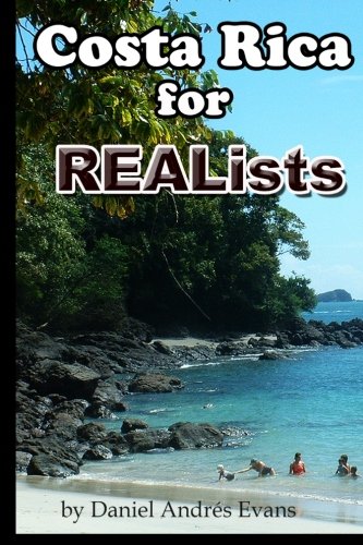 Costa Rica for REALists by Daniel Andrés Evans