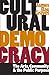 Cultural Democracy: The Arts, Community, and the Public Purpose