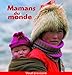 Le Tour Du Monde: Mamans Du Monde (French Edition) by 