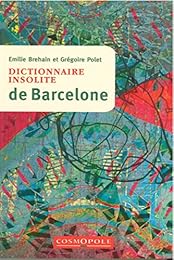 Dictionnaire insolite de Barcelone