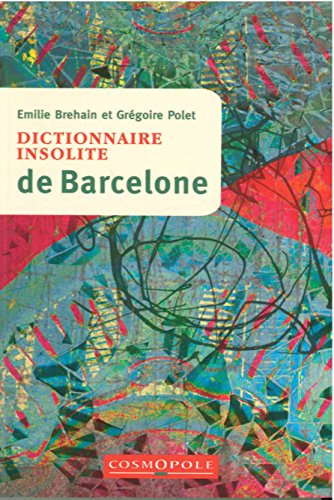 Dictionnaire insolite de Barcelone