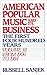 American Popular Music and Its Business: The First Four Hundred Years, Volume III: From 1900-1984 (A by Russell, the late Sanjek