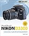 David Busch’s Nikon D3300 Guide to Digital SLR Photography