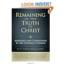 Remaining in the Truth of Christ: Marriage and Communion in the Catholic Church