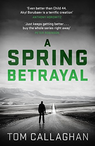 Amazoncom A Spring Betrayal An Inspector Akyl Borubaev - 