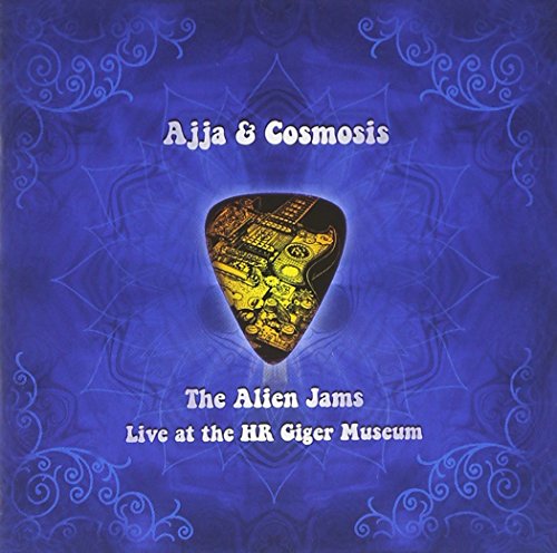 Ajja - Alien Jams-Live At The Hr Giger Museum - Zortam Music