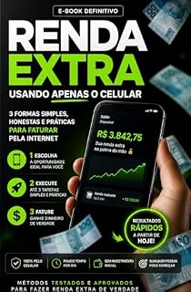 Livro Renda Extra usando apenas o celular: 3 formas simples, honestas e práticas para faturar pela internet
