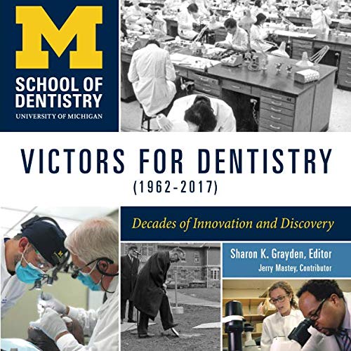 [F.r.e.e] Victors for Dentistry (1962-2017): Decades of Innovation and Discovery Z.I.P