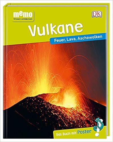 memo Wissen entdecken. Vulkane: Feuer, Lava, Aschewolken. Das Buch mit Poster! memo Wissen entdecken. Vulkane: Feuer, Lava, Aschewolken. Das Buch mit Poster!