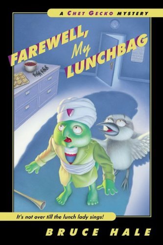 Farewell, My Lunchbag: A Chet Gecko Mystery