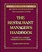 The Restaurant Manager's Handbook: How to Set Up, Operate, and Manage a Financially Successful Food Service Operation 4th Edition - With Companion CD-ROM by Douglas Robert Brown
