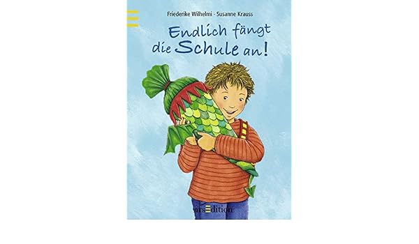 Endlich Fangt Die Schule An 9783760726595 Amazon Com Books