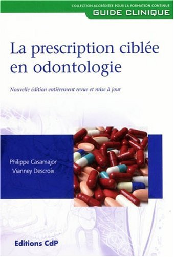 La  prescription ciblée en odontologie