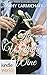 Four Weddings and a Fiasco: The Wedding Wine (Kindle Worlds Novella)