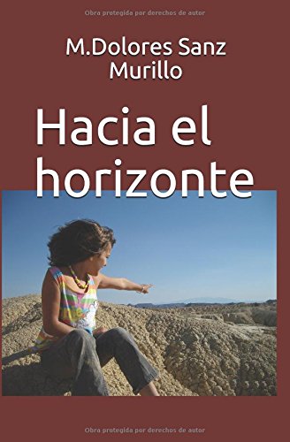 Hacia el horizonte (Spanish Edition)
