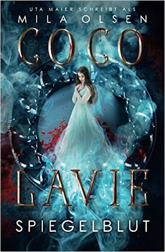 Coco Lavie Spiegelblut Coco Und Damontez German Edition - 