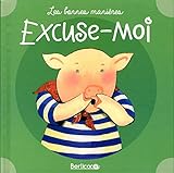 Paperback Les bonnes manières: Excuse-moi Book