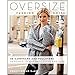 Oversize Fashion Knits: 26 Cardigans and Pullovers Designed to Maximize Style and Ease by 